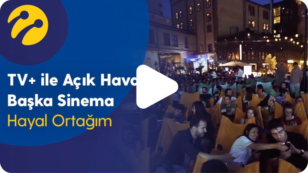 Hayal Ortağım Uygulaması üzerinden TV+ ile Açık Havada yapılan Sinema Etkinliğinin videosu